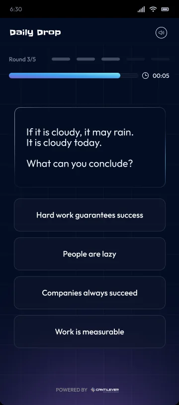 A conditional reasoning round: if it is cloudy it may rain, it is cloudy, what can you conclude.