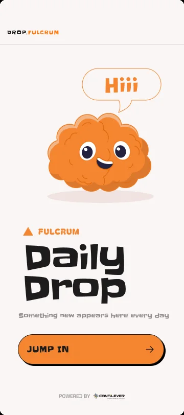 Daily Drop home, light background with a warm orange brain mascot.