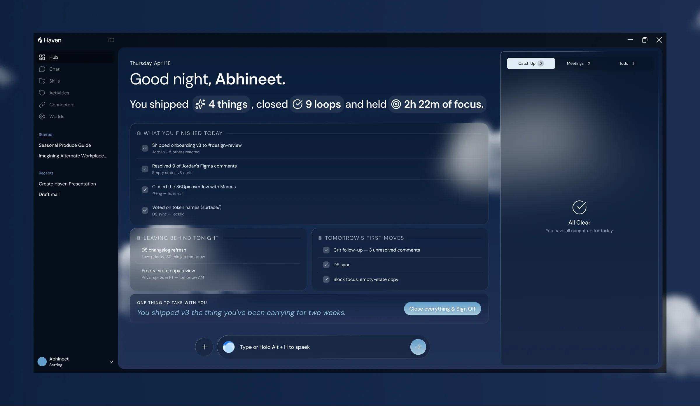 The shutdown screen. It says good night by name, summarises what was shipped, closed, and how long was held in focus, lists what was finished today, what is being left behind tonight, tomorrow's first moves, and one thing to take away, with a button to close everything and sign off.