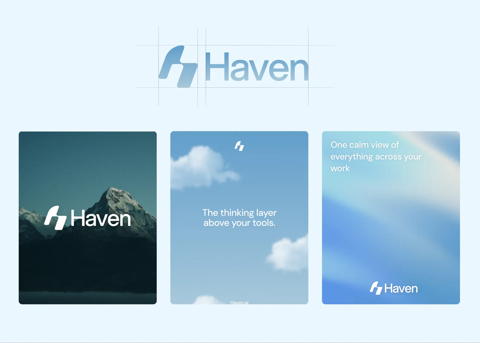 Haven brand identity. The logo lockup on a construction grid, and three brand cards: the wordmark over a mountain, the line the thinking layer above your tools on open sky, and one calm view of everything across your work on a gradient.
